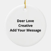 Oh Deer Deer Love Save The Deer Creative DOrnament セラミックオーナメント (裏面)