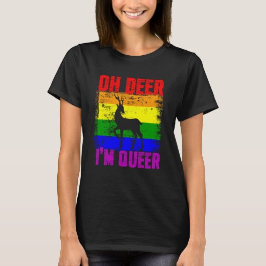 Oh Deer I'm Queer Gay Pride Month LGBTQ Pride Tシャツ (正面)