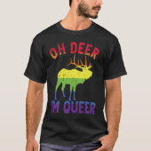 Oh Deer Im Queer Rainbow LGBT Gay Pride Pansexual  Tシャツ (正面)
