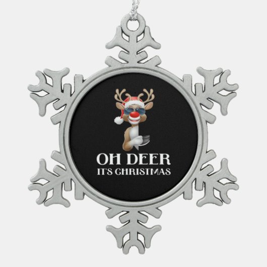 Oh Deer Its Christmas Reindeer Style スノーフレークピューターオーナメント (正面)