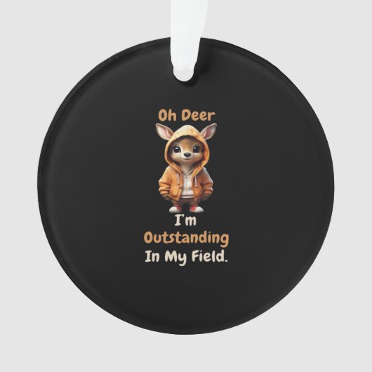 Oh Deer Outstanding In My Field FuAcrylic Ornament オーナメント (正面)