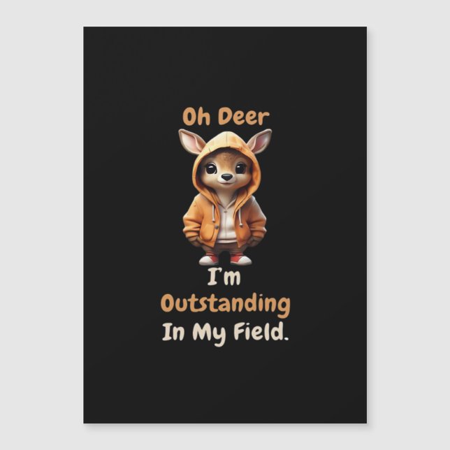 Oh Deer Outstanding In My Field Funny Humor  (正面)