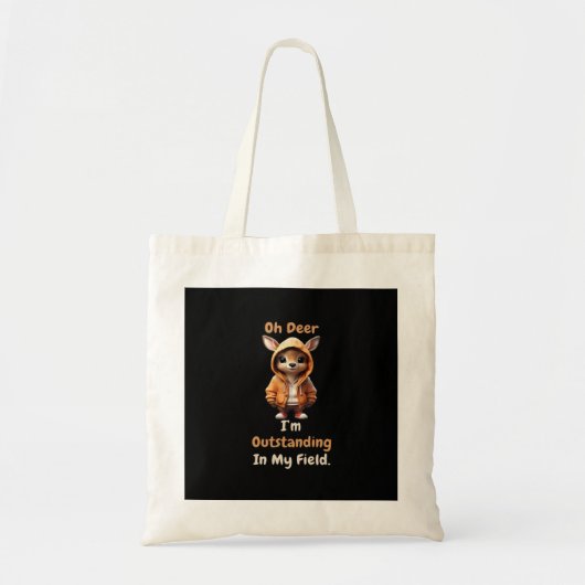Oh Deer Outstanding In My Field Funny HumoTote Bag トートバッグ (正面)