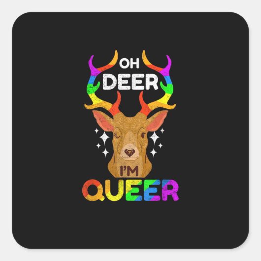 Oh Deer Queer Funny LGBTQ Pride Awareness  スクエアシール (正面)