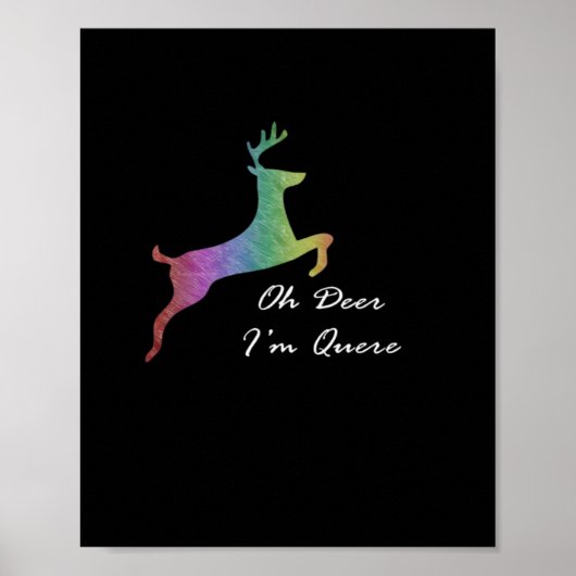 Oh Deer Queer Funny Pun LGBT Pride Celebration  ポスター (正面)
