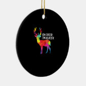 Oh Deer Queer Funny Pun LGBT Pride Design セラミックオーナメント (右)
