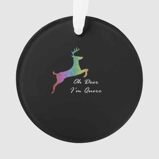 Oh Deer Queer Funny Pun LGBT PrideAcrylic Ornament オーナメント (正面)