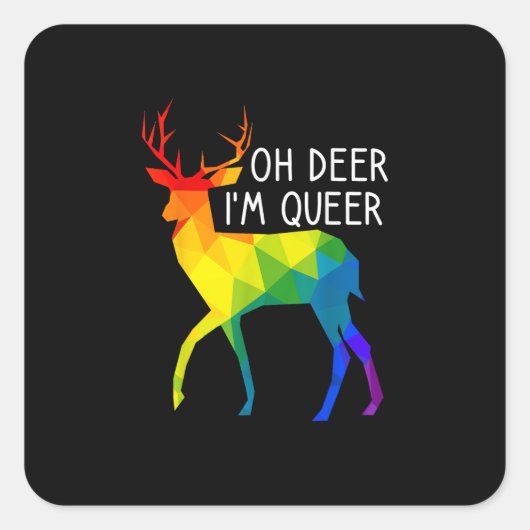 Oh Deer Queer LGBTQ Pride Celebration Month  スクエアシール (正面)