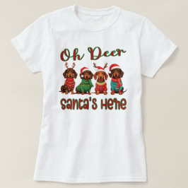 Oh Deer, Santa's Here: Dachshund Holidayおもしろい Tシャツ