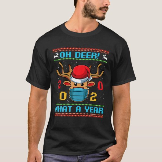 Oh Deer What A Year 2020 Merry Christmasクリスマス手綱 Tシャツ (正面)