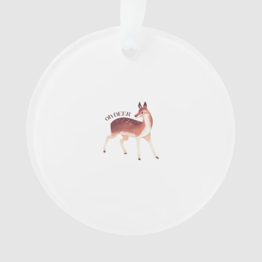 Oh Deer Whimsical Creative Design Acrylic Ornament オーナメント (正面)