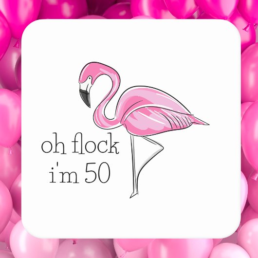 「Oh Flock 私50歳」ピンクフラミンゴ 誕生日 スクエアペーパーコースター