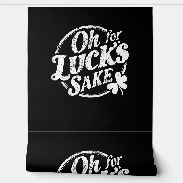Oh For Lucks Sake おもしろい St Patrick's Day Tシャツ 壁紙 (ほどく)