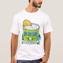 Oh For Sure ミネソタチップディップTシャツ