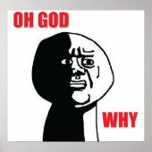 Oh God Why – ポスター (正面)