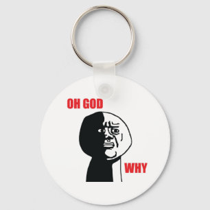 Oh God Why - Keychain キーホルダー
