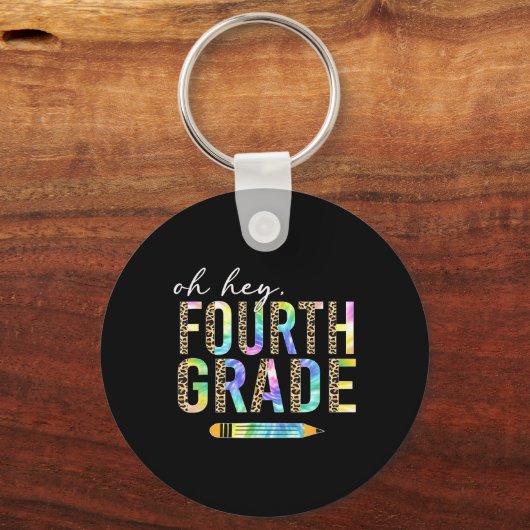 Oh Hey Fourth Grade Ck To School Student 4th Grade キーホルダー (正面)