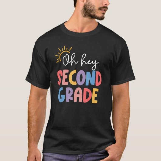 Oh Hey Second Grade Teacher Student 2nd Kids Back  Tシャツ (正面)