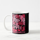 Oh How He Loves Us Boho Valentine Flower Jesus Chr コーヒーマグカップ (左)