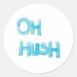 Oh Hush -、手おもしろい引きレタリング ラウンドシール