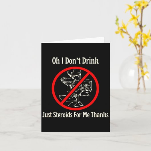 Oh I Don’t Drink Just Steroids For Me Thanks  カード (黄色い花)