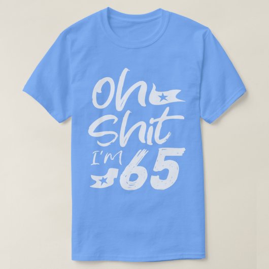 Oh Im 65歳誕生日65th BDayパーティー父 Tシャツ (デザイン正面)