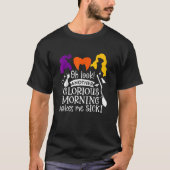 Oh Look Another Glorious Morning Makes Me Sick Tシャツ (正面)
