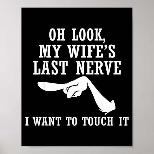 Oh Look My Wife's Last Nerve I Want To Touch It Fu ポスター (正面)