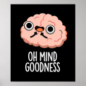 Oh Mind Goodness おもしろい Brain Pun Dark BG ポスター (正面)
