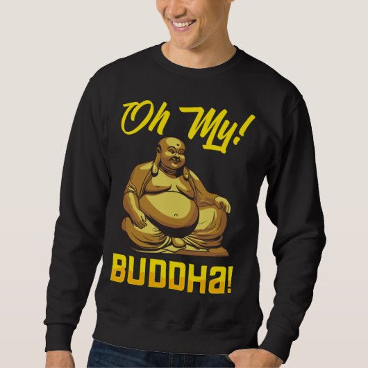 Oh My Buddha Buddhist  Meditation & Mindfulness スウェットシャツ (正面)