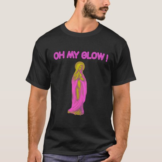 Oh My Glow Vierge Marie Rose et Or Tシャツ (正面)
