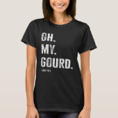 Oh My Gourd I Love Fall Tシャツ (正面)