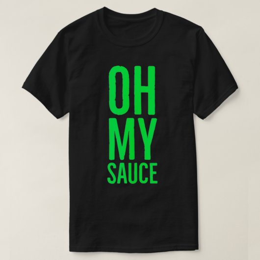 Oh My Sauce Garlic Cilantro Tシャツ (デザイン正面)