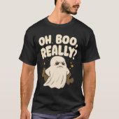 Oh Really BOO? Tシャツ (正面)