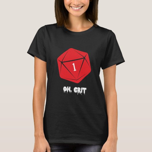 Oh RPGのゲーマーのためのCritのおもしろいなデザイン Tシャツ (正面)