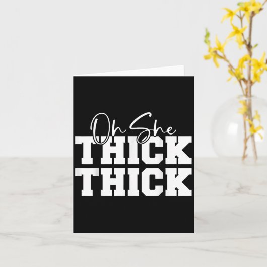 Oh She Thick-thick Funny Girls Women  カード (黄色い花)