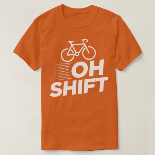 Oh Shift おもしろい Bicycling EssentialCopyコピー Tシャツ (デザイン正面)