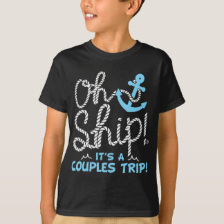 Oh Shipカップルの旅 – Oh Ship Cruise Tシャツ