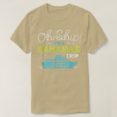 Oh Ship Its a Bahamas Trip2022 Bahamas Cruise  Tシャツ (デザイン正面)