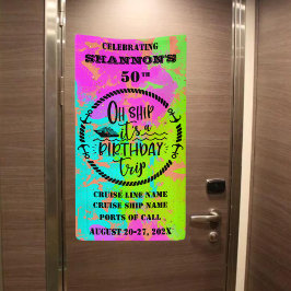 Oh Ship It's A Birthday Trip Cruise Door 横断幕