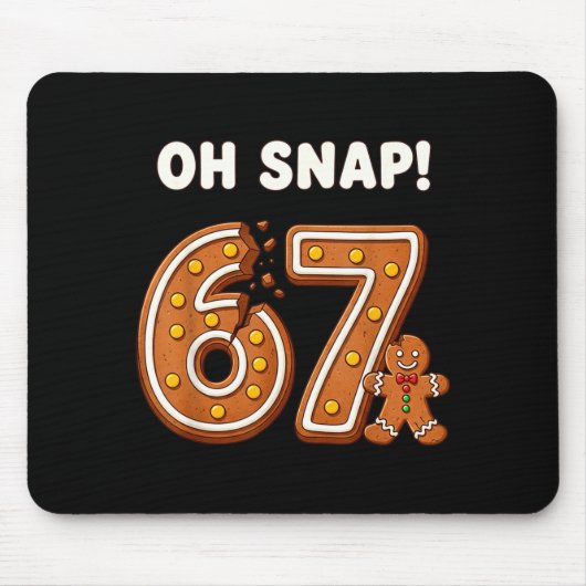 Oh Snap 67 Six Seven Meme Gingerbread Man Funny 67 マウスパッド (正面)