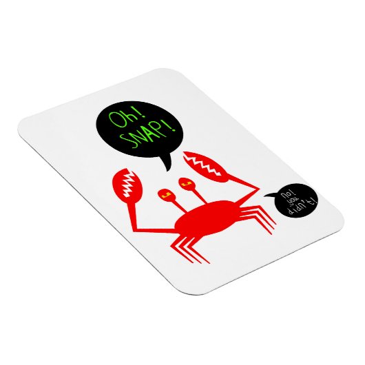 "Oh! Snap!" flexible magnet マグネット (右側)