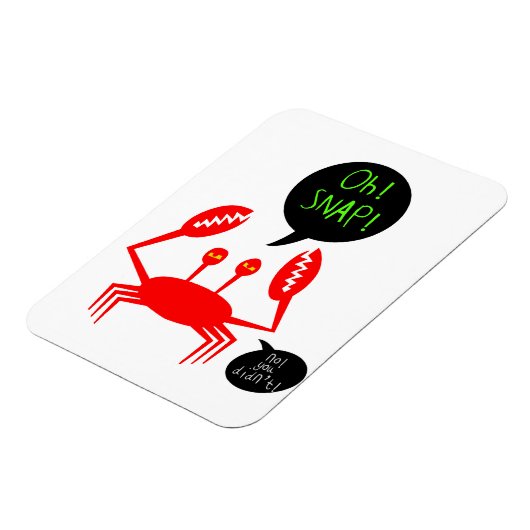 "Oh! Snap!" flexible magnet マグネット (左側)