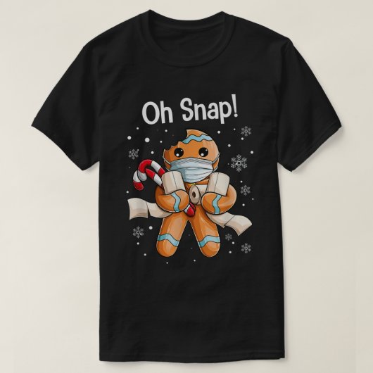 Oh Snap Funny Gingerbread Christmas Design Tシャツ (デザイン正面)