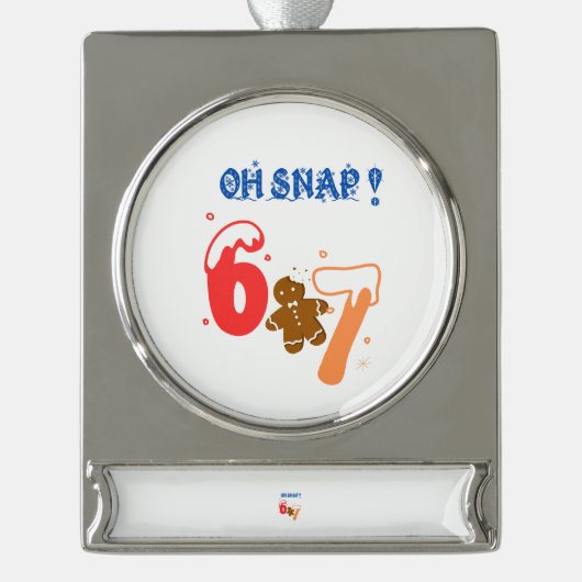 Oh Snap Gingerbread 67 シルバープレートバナーオーナメント (正面)