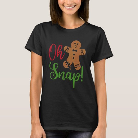 Oh Snap Gingerbread Broken Gingerbread Christmas Tシャツ (正面)