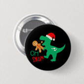 Oh Snap Gingerbread Dinosaur Santa Christmas Funny 缶バッジ (正面&裏面)