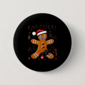 Oh Snap Gingerbread Man Christmas Funny Cookie Ugl 缶バッジ (正面)