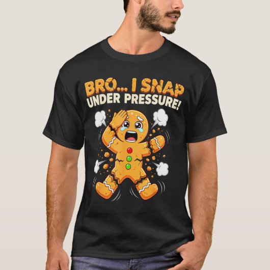 Oh Snap Gingerbread Man Cookies I Snap Under Press Tシャツ (正面)