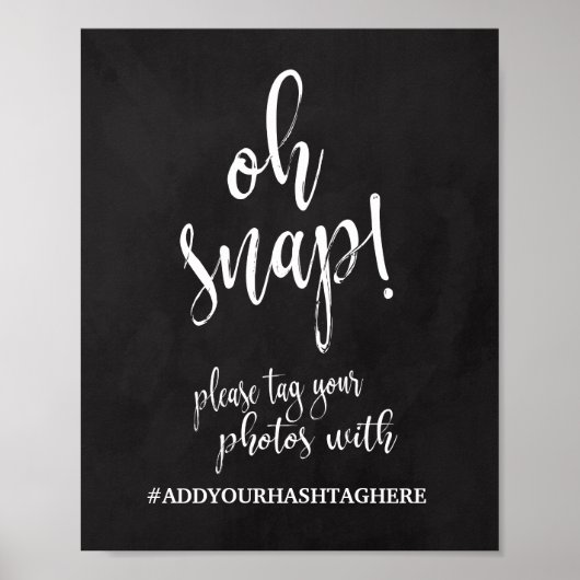 Oh Snap Hashtag 8x10 Chalkboardの結婚サイン ポスター (正面)